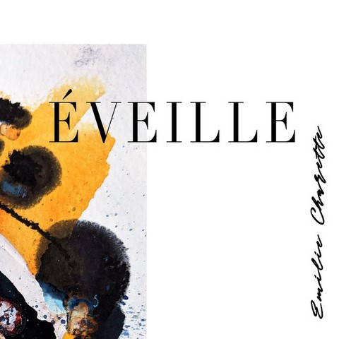 Éveille - Emilie Charette