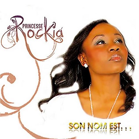 Princesse Rockia - Son nom est...