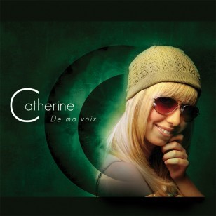 Catherine - De ma voix