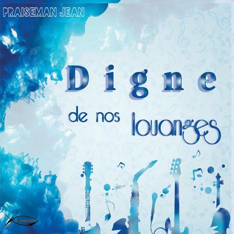 Praiseman Jean - Digne de nos louanges