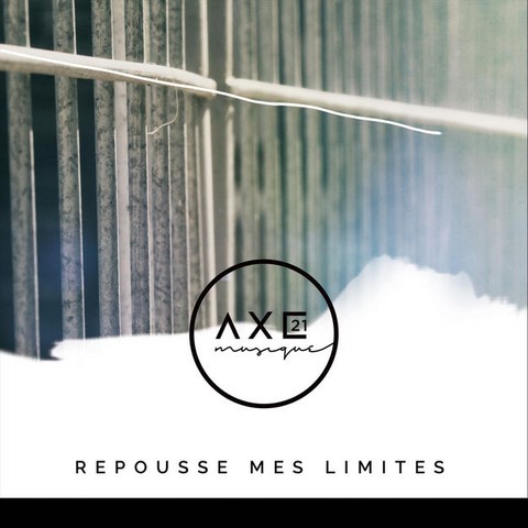 Axe21 - Repousse mes limites
