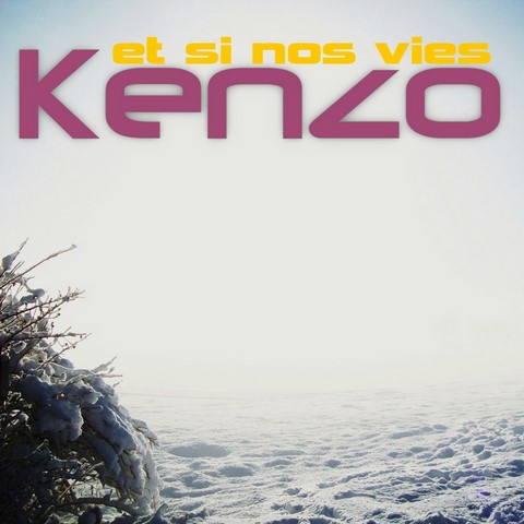 Et si nos vies - Kenzo David
