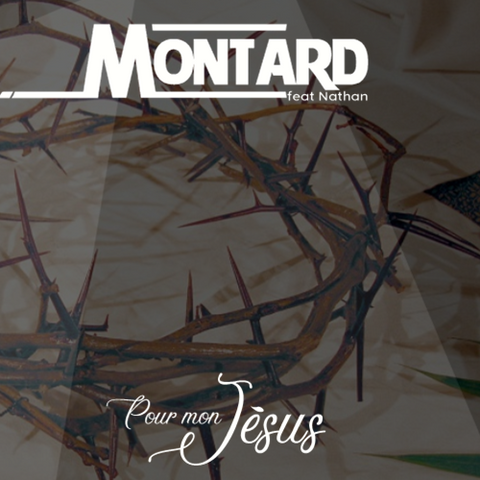 Montard - Pour mon Jésus