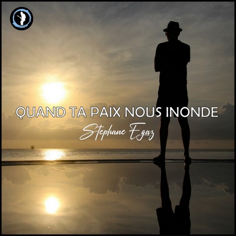 Quand ta paix nous inonde