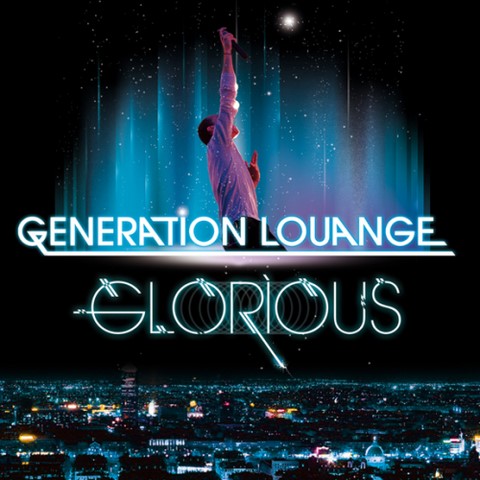 Generation Louange - Glorious