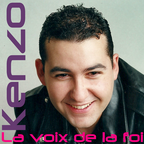 La voix de la foi - Kenzo David