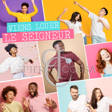 Viens Louer le Seigneur - Pierre Cossa
