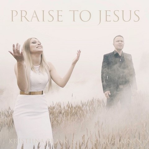 Kristiina Brask & Ossi - Praise to Jésus