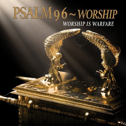 Psalm 96 Worship