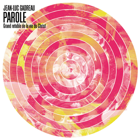 Jean Luc Gadreau - Parole