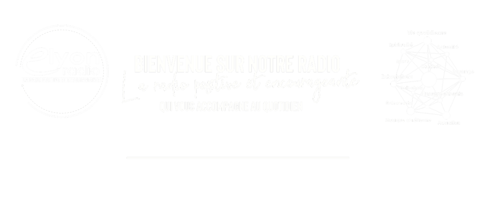BIENVENUE SUR RADIO ELYON BIENVENUE SUR RADIO ELYON
